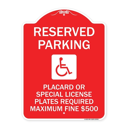 Signmission Reserved Parking Placard or Special License Plates Required Maximum Fine $500, A-DES-RW-1824-23056 A-DES-RW-1824-23056